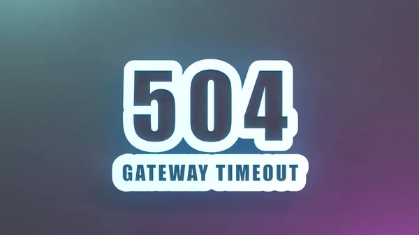 Http Error 504 Gateway Timeout Render Illustration — Stok fotoğraf