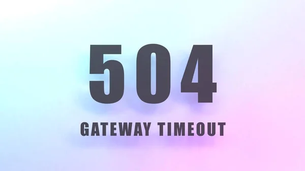 Http Error 504 Gateway Timeout Render Illustration — Stok fotoğraf