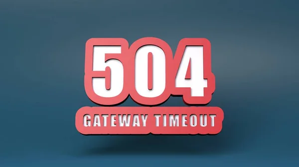 Http Error 504 Gateway Timeout Render Illustration — ストック写真