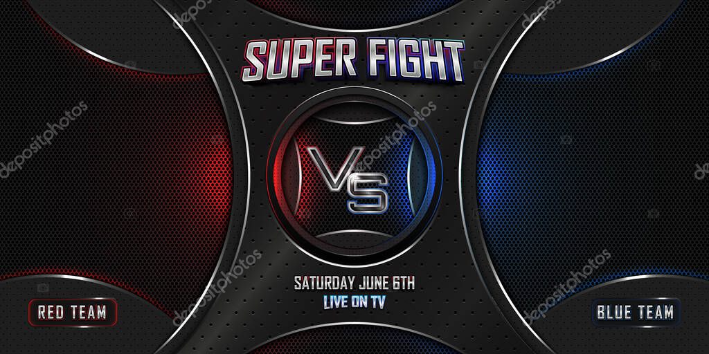 Versus battle super fight realistic 3d screen banner with modern metallic logo. MMA concept - Fight night, MMA, boxing, wrestling, Thai boxing, UFC poster.