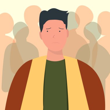 İnsan kendini güvensiz hisseder. Etrafı kalabalıkla çevrili ve kendinden emin değildir.