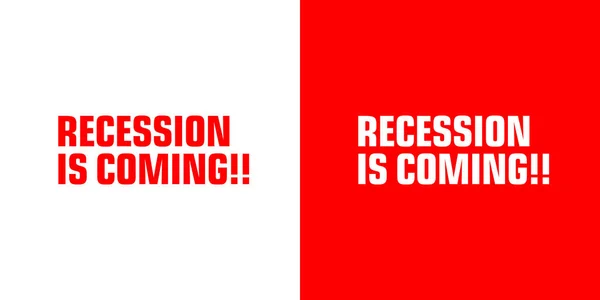 Recession Coming Text Design Background Banner Business Finance Global Crisis — Vetor de Stock