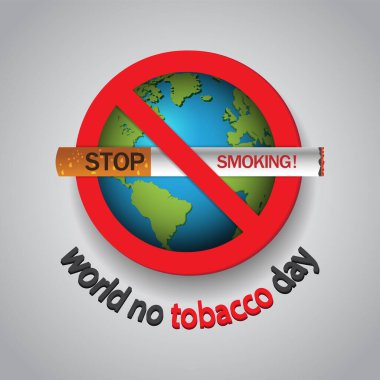 31 Mayıs Dünya Tütün Yok Günü. Sigara içmek yasak. Hayatın kısalmadan sigarayı bırak..