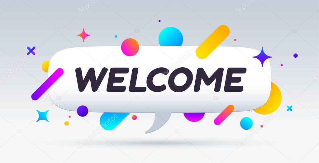 Welcome, speech bubble. Banner, poster, speech bubble with text Welcome. Geometric style with message welcome for banner, poster. Explosion burst design, speech bubble. Vector Illustration