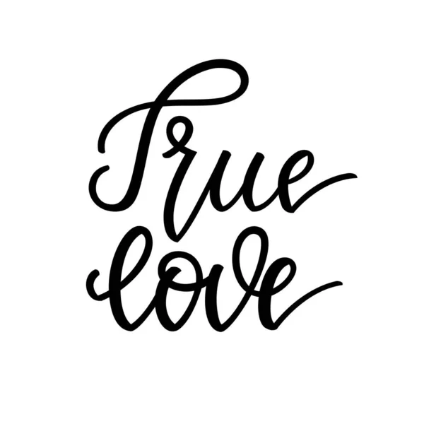 True love. Inspirational romantic lettering isolated on white background. illustration for Valentines day greeting cards, posters, print on T-shirts and much more — Stock Photo, Image