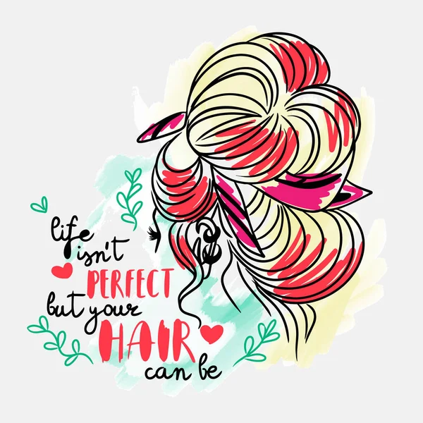 Life Perfect Your Hair Can Hand Lettering Bun Hairstyle Hairdresser — 스톡 벡터