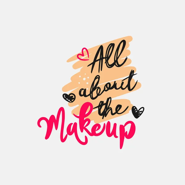 All Makeup Handwritten Quote Fashion Lettering Design Modern Calligraphy White — Image vectorielle