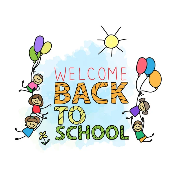 Welcome Back School Handwritten Quotes Cute Cartoon Kids Joyful Balloons — Vector de stock