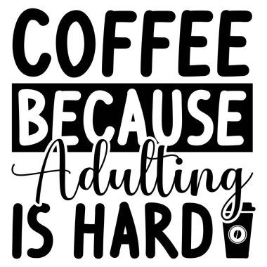 Coffee  t-shirt design vector file
