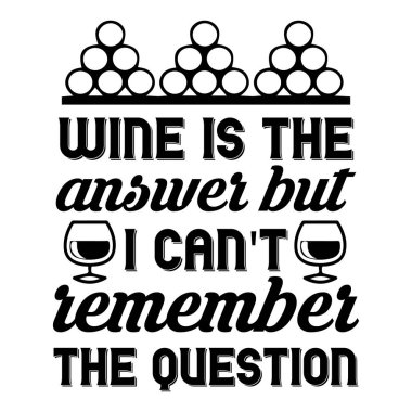 Wine quotes t-shirt design