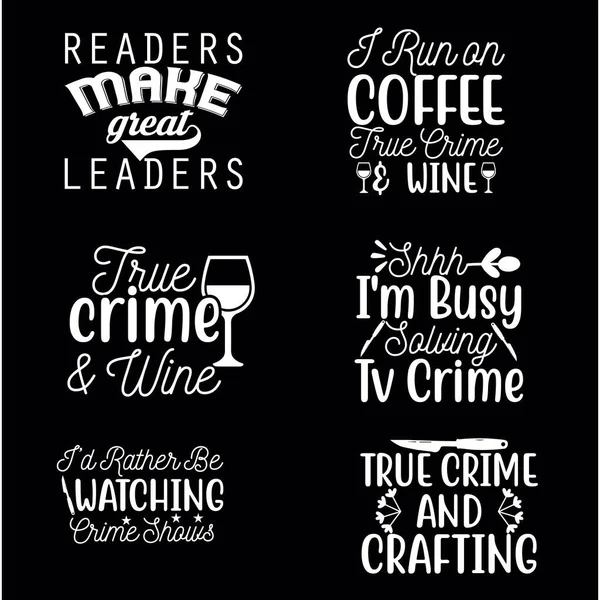 Set of true crime svg quotes design