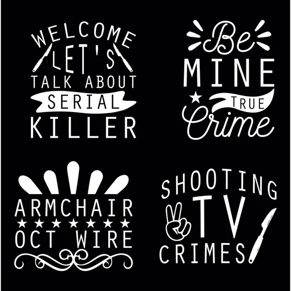 Set of true crime svg quotes design