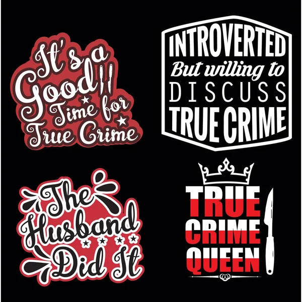 Set of true crime svg quotes design