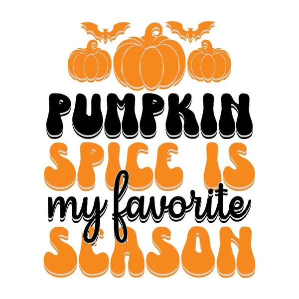 Pumpkin Quotes Shirt Design Fall Quote Design — Stock Vector