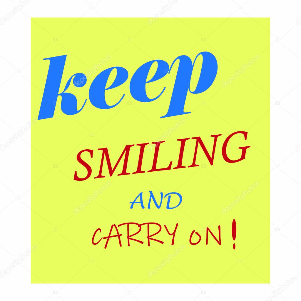 keep smiling and carry on quote background letters