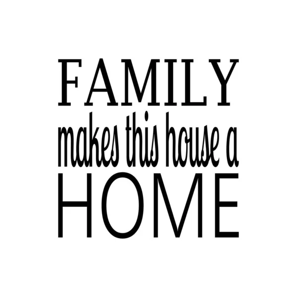 Aile bu evi bir ev alıntısı haline getiriyor.