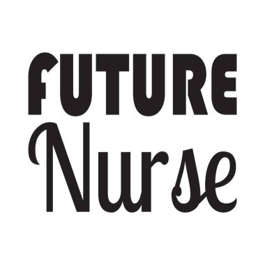 Gelecekteki hemşire siyah harfler.