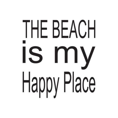 Sahil benim mutlu olduğum yerdir. Alıntı mektubu.