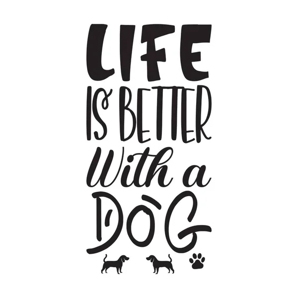Життя Краще Собакою Цитуючі Літери — стоковий вектор