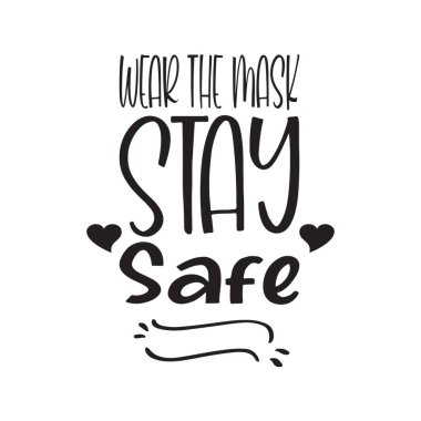 Maskeyi tak. Güvenli alıntı mektupları al.