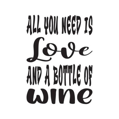 Tek ihtiyacın olan aşk ve bir şişe şaraptan alıntı mektuplar.