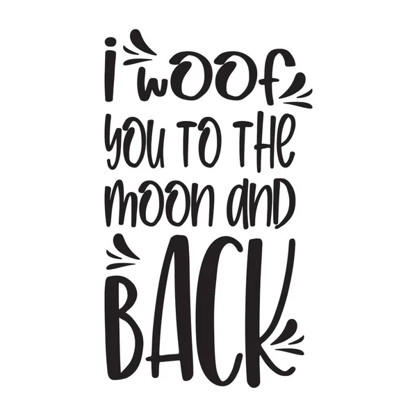 Woof You Moon Back Cytuję List — Wektor stockowy