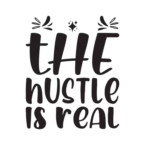 Hustle Citação Carta Real —  Vetores de Stock