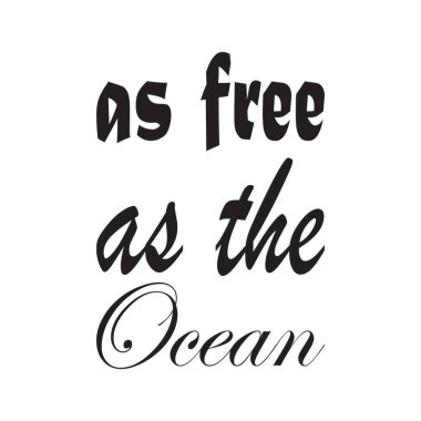 Okyanus alıntı mektubu kadar özgür.