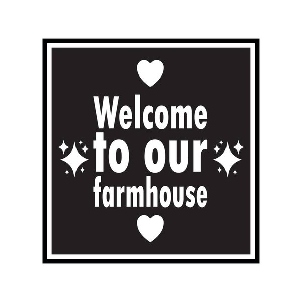 welcome to our farmhouse quote letter