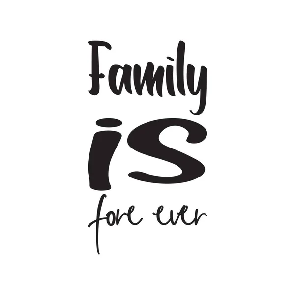 Family Forever Quote Letter — Stock Vector