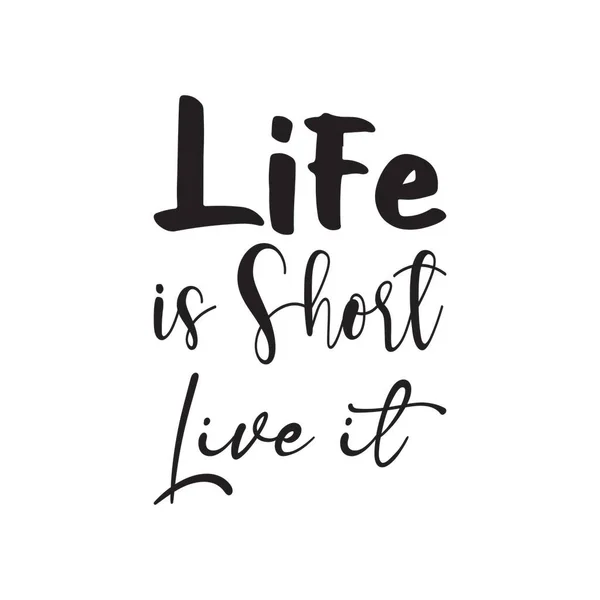 Life Short Live Quote Letter — Stock Vector