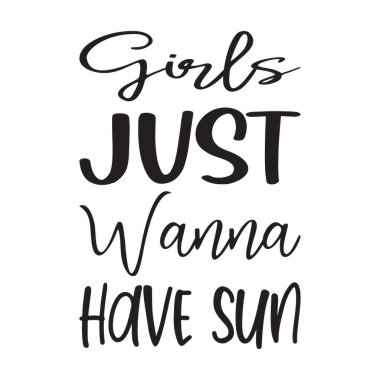 Kızlar sadece güneş ve siyah harf istiyor.