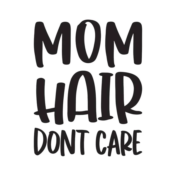 Maman Cheveux Dont Soins Lettre Devis — Image vectorielle