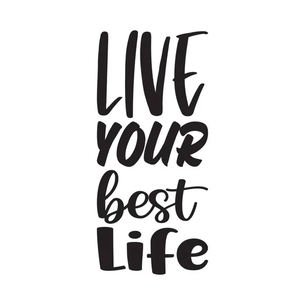 Live Your Best Life Quote Letter — Stock Vector