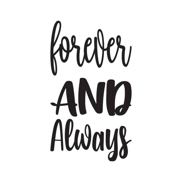 Forever Always Quote Letters — Stock Vector