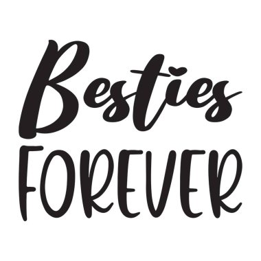 Sonsuza kadar en iyi arkadaşlar siyah harflerden alıntı yapar.