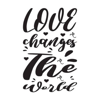 Aşk dünya harfini değiştirir.