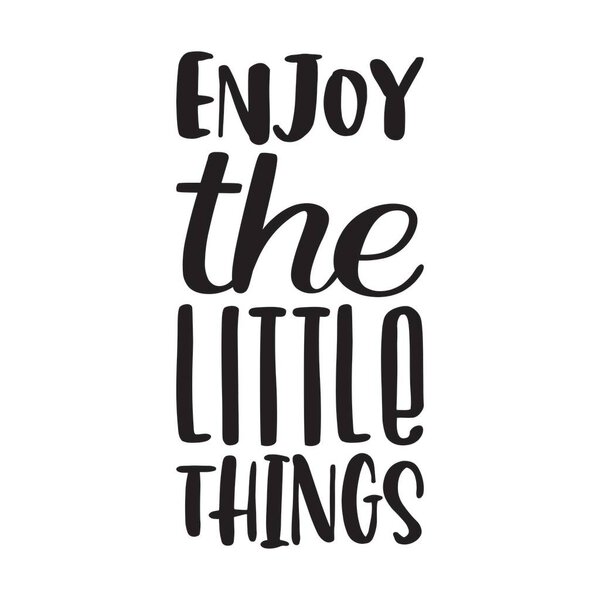 наслаждайтесь мелочами черной буквы цитаты