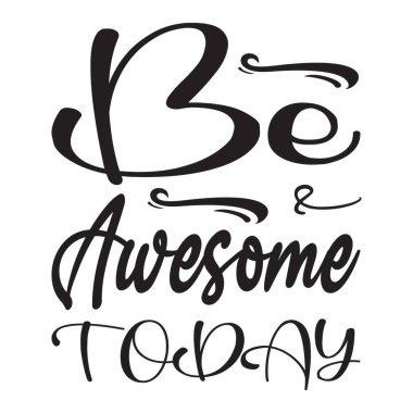 Bugün harika ol. Mektup alıntı.