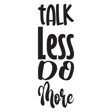 Daha az konuş, daha çok alıntı yap.