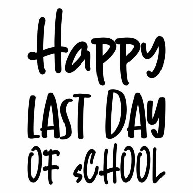Okulun son günü kutlu olsun.