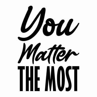 Sen en önemli alıntısın.