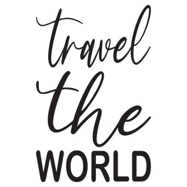 Dünyayı dolaşmak.