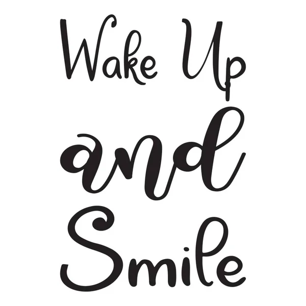 Obudź Się Uśmiechnij Się Cytuję — Wektor stockowy