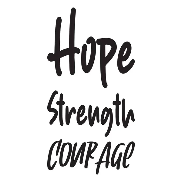 Hoffnung Stärke Mut Brief Zitat — Stockvektor