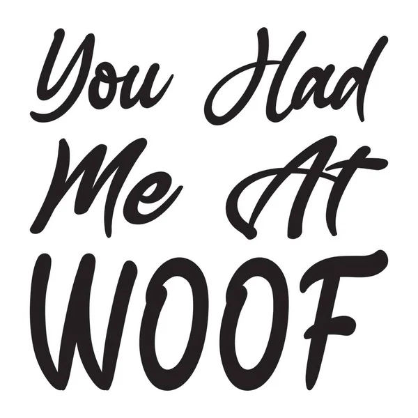 Usted Tenía Woof Cita Carta — Archivo Imágenes Vectoriales