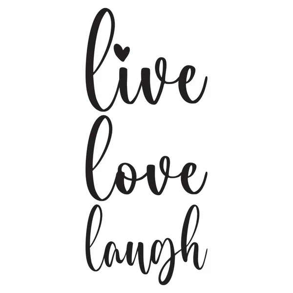 Żyć Miłość Śmiech List Cytat — Wektor stockowy