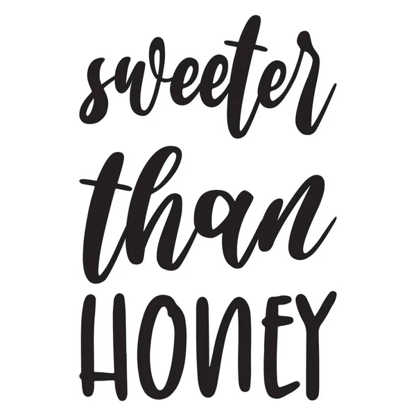 Süßer Als Honig Zitat Brief — Stockvektor