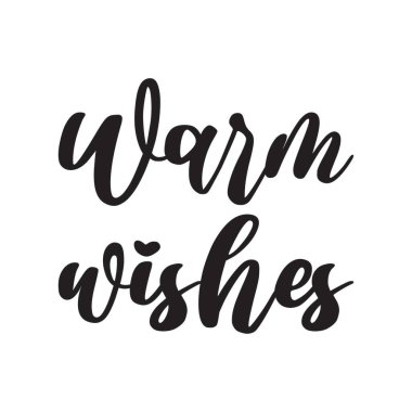 Sıcak dilekler siyah harf alıntısı