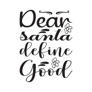 Sevgili Noel Baba, iyi bir alıntı yap.